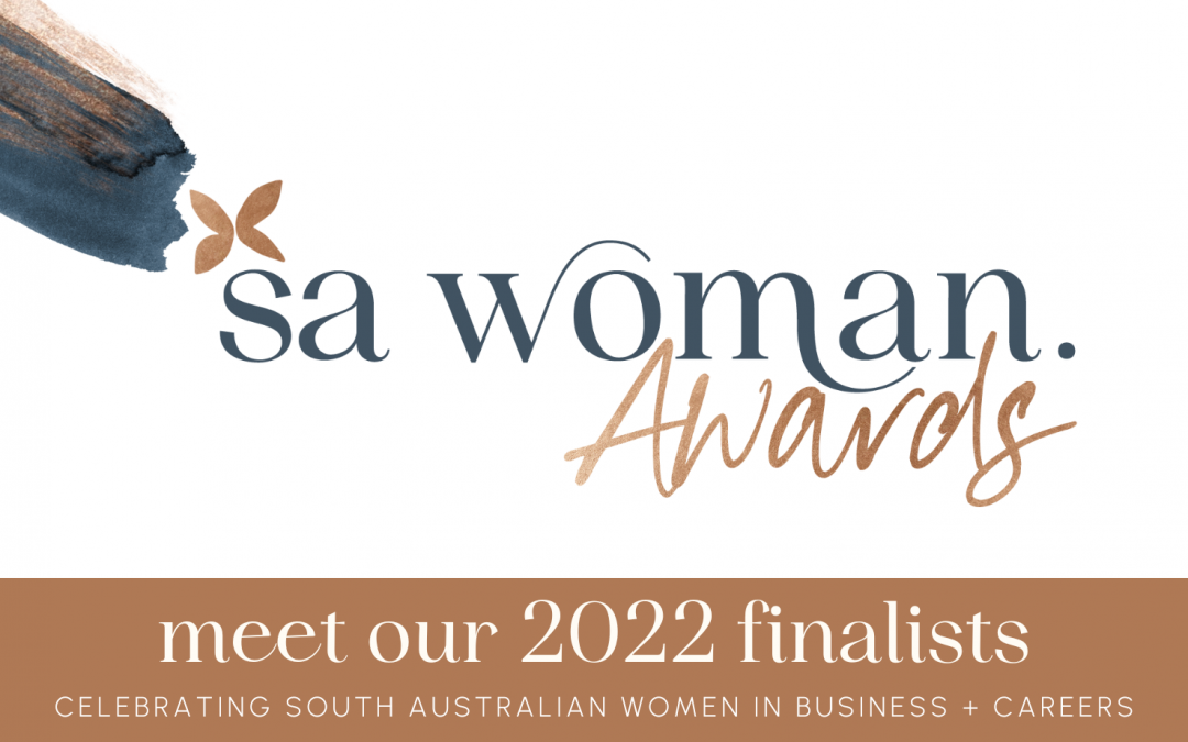 Introducing the 2022 SA Woman Awards Finalists